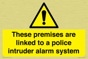 Premises are linked to police alarm